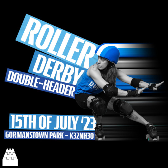 Roller Derby Double Header Promo Image 15th July 23